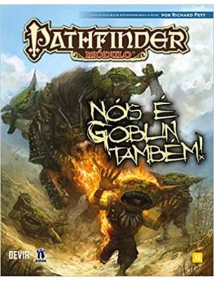 Pathfinder Nóis é Goblin Também!