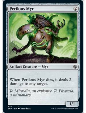 Myr Temerário / Perilous Myr