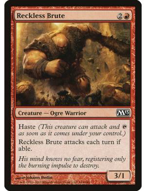 Brutamontes Inconsequente / Reckless Brute